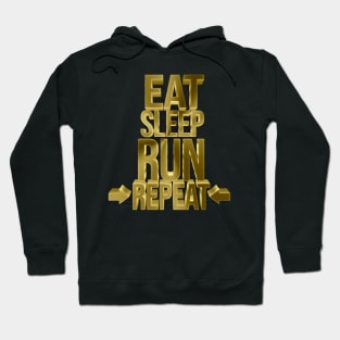 Eat Sleep Run Repeat - Golden Winner Typography Hoodie